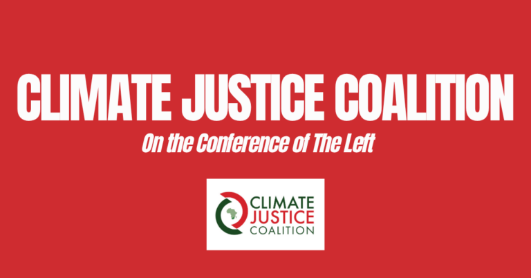 RE: Climate Justice Coalition Leadership on The Conference of The Left